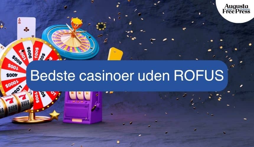 Bedste Casinoer Uden Om Rufus - En Guide til Online Spil