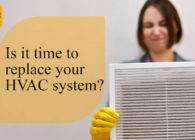 Is it time to replace your  HVAC system?