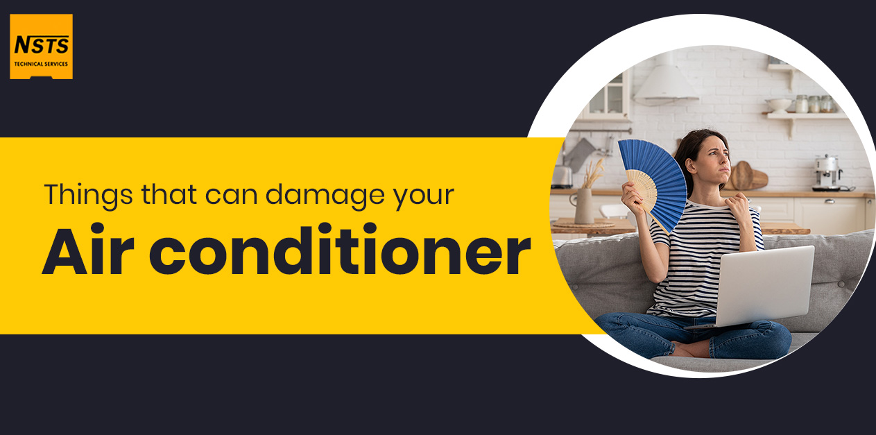Things that can damage your air conditioner